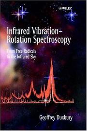 Cover of: Infrared vibration-rotation spectroscopy: from free radicals to the infrared sky