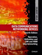 Cover of: Data communications networking devices by Gilbert Held, Gilbert Held