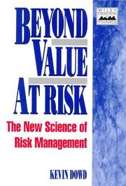 Cover of: Beyond Value at Risk: the new science of risk management