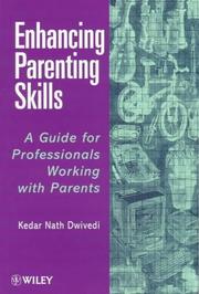 Enhancing Parenting Skills by Kedar Nath Dwivedi