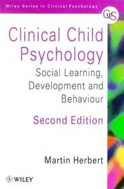 Cover of: Clinical child psychology: social learning, development, and behaviour