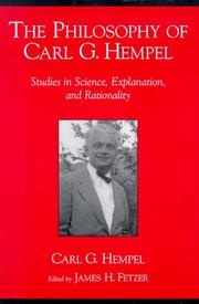 Cover of: The Philosophy of Carl G. Hempel: Studies in Science, Explanation, and Rationality