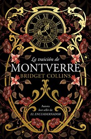 Cover of: La traición de Montverre by Bridget Collins, Natalia Navarro Díaz