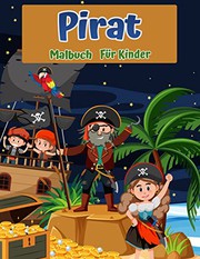 Pirates Malbuch für Kinder : Für Kinder Alter 4-8, 8-12 : Anfängerfreundlich