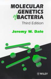 Cover of: Molecular genetics of bacteria | Jeremy Dale