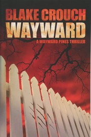 Cover of: Wayward by Blake Crouch