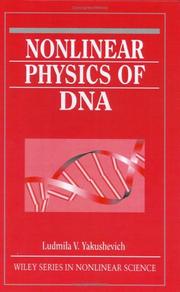 Cover of: Nonlinear physics of DNA