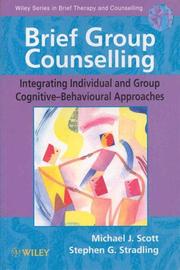 Cover of: Brief group counselling: integrating individual and group cognitive-behavioural approaches