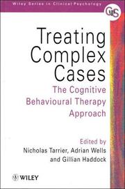 Cover of: Treating complex cases by edited by Nicholas Tarrier, Adrian Wells, and Gillian Haddock.