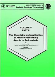 Cover of: The Chemistry and Application of Amino Crosslinking Agents or Aminoplasts