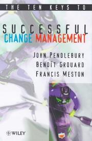 Cover of: The ten keys to successful change management | John Pendlebury