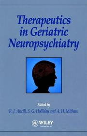 Cover of: Therapeutics in geriatric neuropsychiatry by R. J. Ancill, Stephen G. Holliday