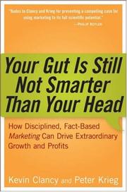 Cover of: Your Gut is Still Not Smarter Than Your Head  | Kevin Clancy