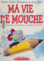 Cover of: Ma vie de mouche by Doreen Cronin