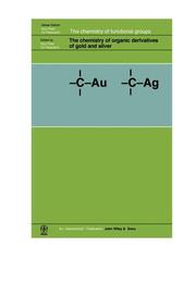 Cover of: The chemistry of organic derivatives of gold and silver