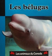 Cover of: Les bélugas by Simon Rose