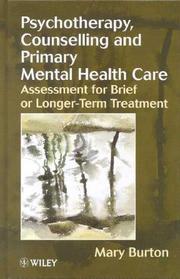 Cover of: Psychotherapy, counselling, and primary mental health care: assessment for brief or longer-term treatment