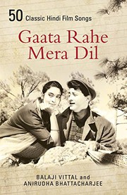 Gaata Rahe Mera Dil 50 Classic Hindi Film Songs