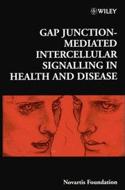 Cover of: Gap junction-mediated intercellular signalling in health and disease.