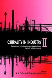 Cover of: Chirality in Industry II: Developments in the Commercial Manufacture and Applications of Optically Active Compounds