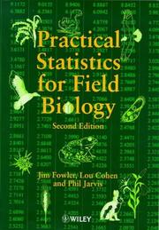 Practical statistics for field biology by Jim Fowler, Lou Cohen, Phil Jarvis