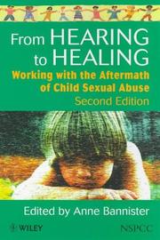 Cover of: From hearing to healing: working with the aftermath of child sexual abuse