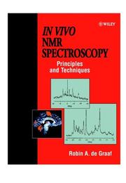 Cover of: In vivo NMR spectroscopy: principles and techniques