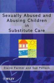 Cover of: Sexually abused and abusing children in substitute care by Elaine Farmer