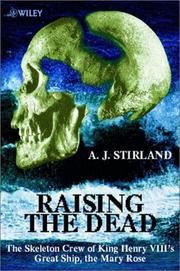 Cover of: Raising the dead: the skeleton crew of Henry VIII's great ship, the Mary Rose