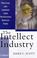 Cover of: The intellect industry