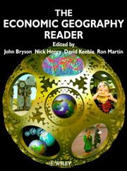 Cover of: The economic geography reader: producing and consuming global capitalism