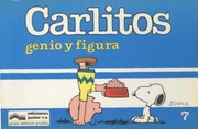 Carlitos, genio y figura by Charles M. Schulz