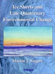 Cover of: Ice Sheets and Late Quaternary Environmental Change by Martin J. Siegert