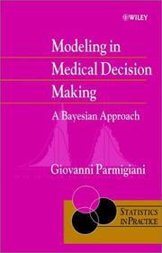 Cover of: Modeling in Medical Decision Making by Giovanni Parmigiani