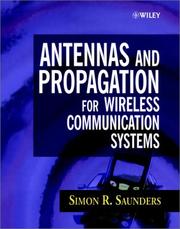 Antennas and propagation for wireless communication systems by Simon R. Saunders