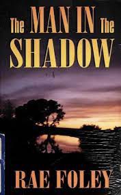 Cover of: The Man in the Shadow by Rae Foley