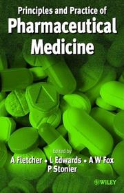 Cover of: Practice and Principles of Pharmaceutical Medicine | Andrew J. Fletcher