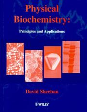 Cover of: Physicial Biochemistry: Principles and Applications