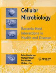 Cover of: Cellular Microbiology by Brian Henderson, Michael F. Wilson, Rod McNab, Alistair J. Lax