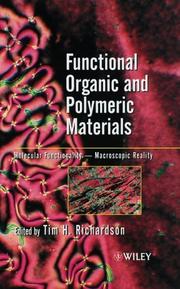 Cover of: Functional Organic and Polymeric Materials: Molecular Functionality-Macroscopic Reality