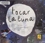 Tocar la Luna by Mar Pavón, Luciano Lozano