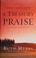 Cover of: A treasury of praise