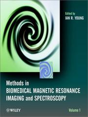 Cover of: Methods in Biomedical Magnetic Resonance Imaging and Spectroscopy (2-Volume Set)