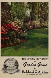Cover of: 1947 autumn supplement to "garden gems": by Bobbink & Atkins