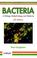 Cover of: Bacteria in biology, biotechnology, and medicine