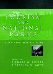 Tourism and national parks by Stephen W. Boyd, Richard Butler