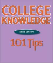 Cover of: College Knowledge: 101 Tips