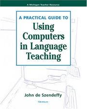 Cover of: A practical guide to using computers in language teaching
