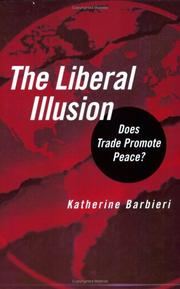 Cover of: The Liberal Illusion by Katherine Barbieri, Katherine Barbieri