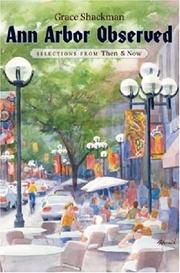 Cover of: Ann Arbor Observed: Selections from Then and Now
